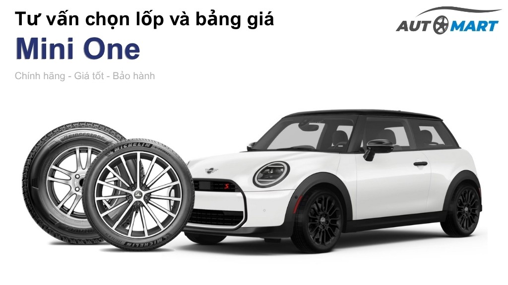 Bảng giá lốp xe Mini One chính hãng, ưu đãi mới nhất