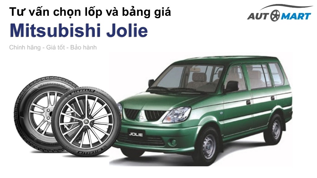 Bảng giá lốp xe Mitsubishi Jolie chính hãng, ưu đãi mới nhất