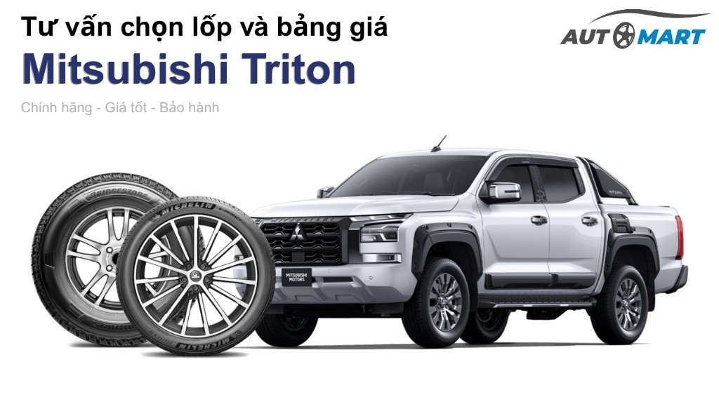 Bảng giá lốp xe Mitsubishi Triton chính hãng, ưu đãi mới nhất