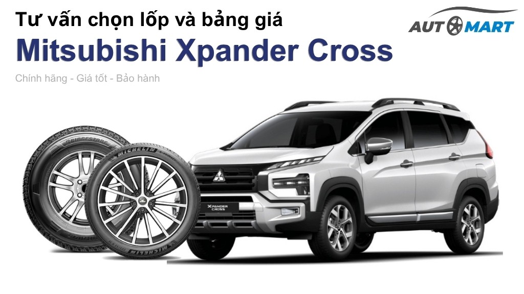 Bảng giá lốp xe Mitsubishi Xpander Cross chính hãng, ưu đãi mới nhất