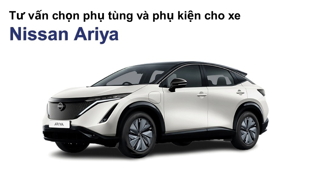 Bảng giá lốp xe Nissan Ariya chính hãng, ưu đãi mới nhất