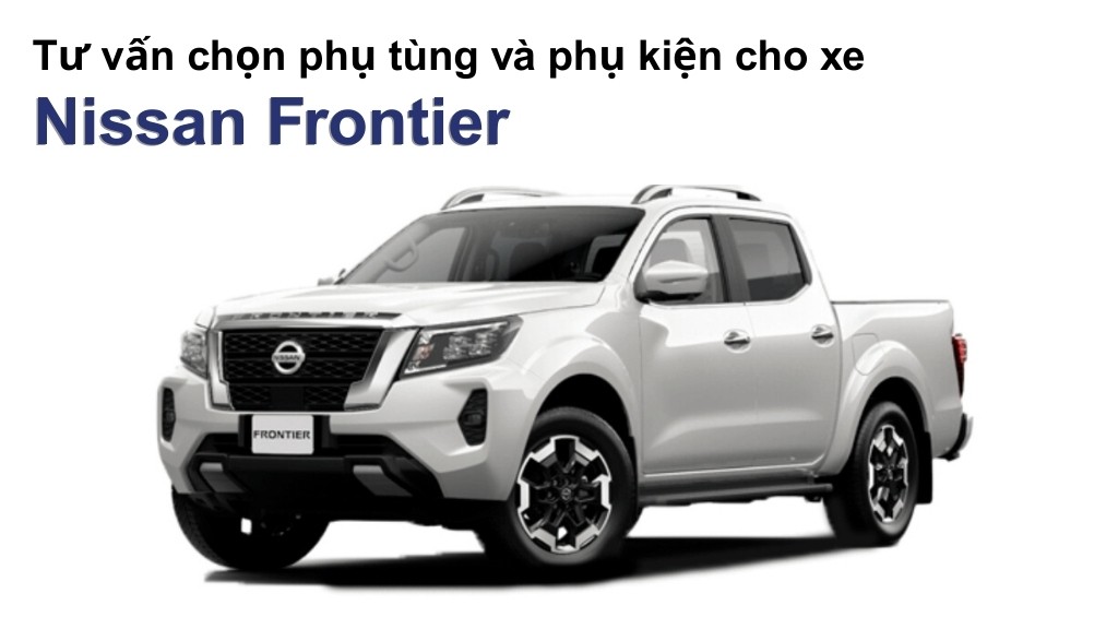 Bảng giá lốp xe Nissan Frontier chính hãng, ưu đãi mới nhất