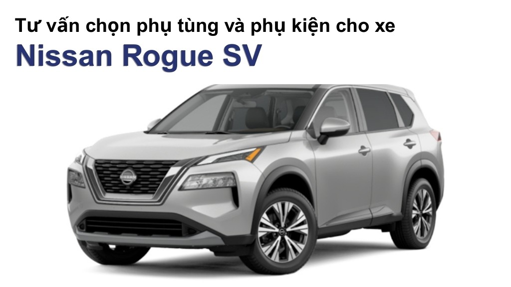 Bảng giá lốp xe Nissan Rogue SV chính hãng, ưu đãi mới nhất