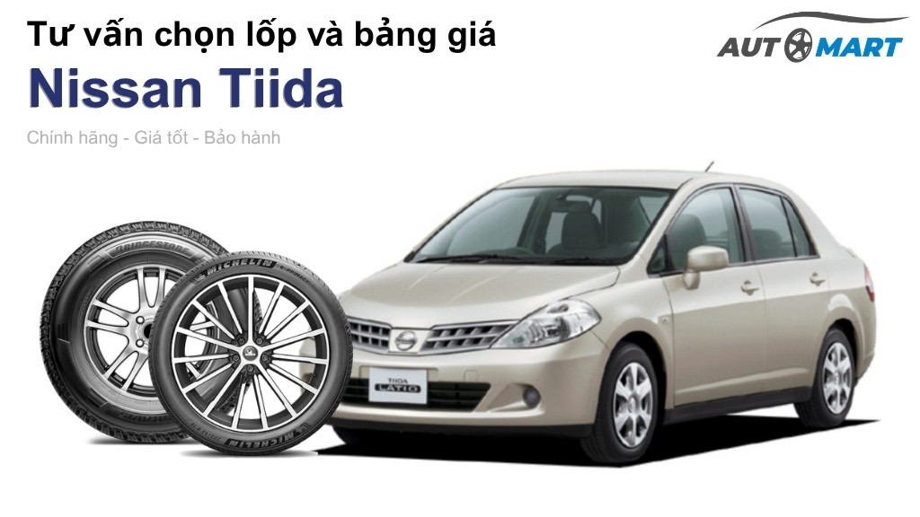 Bảng giá lốp xe Nissan Tiida chính hãng, ưu đãi mới nhất