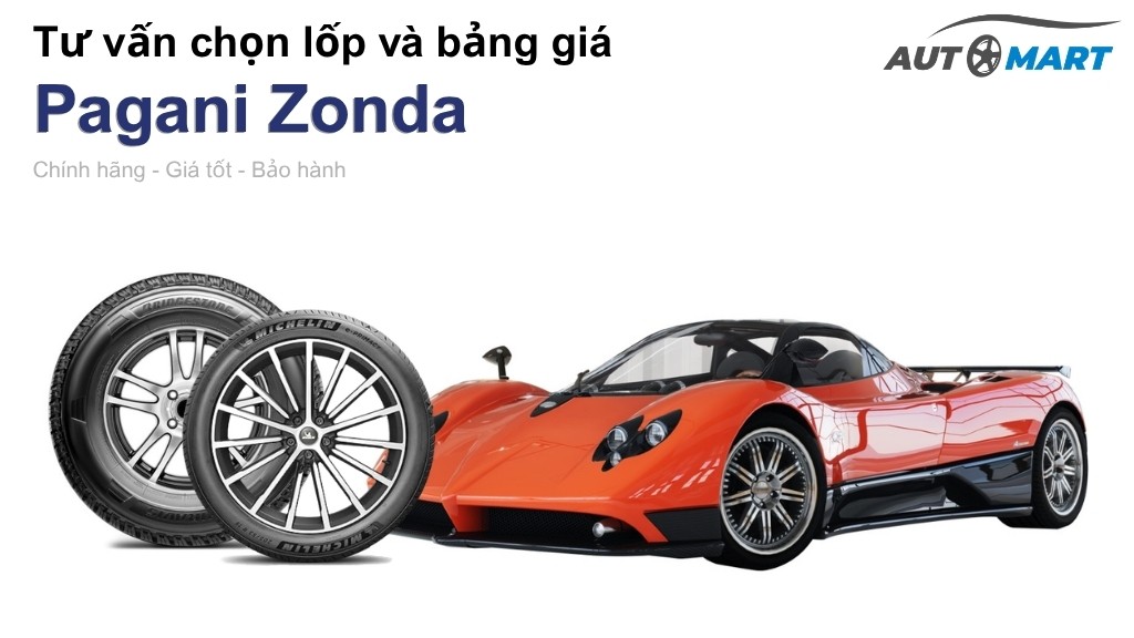 Bảng giá lốp xe Pagani Zonda chính hãng, ưu đãi mới nhất