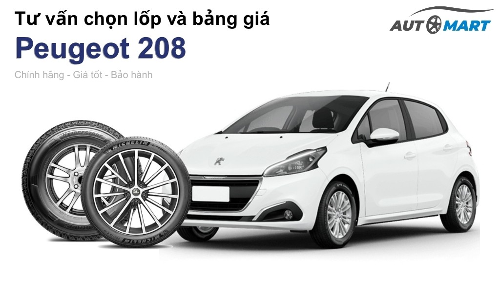 Bảng giá lốp xe Peugeot 208 chính hãng, ưu đãi mới nhất