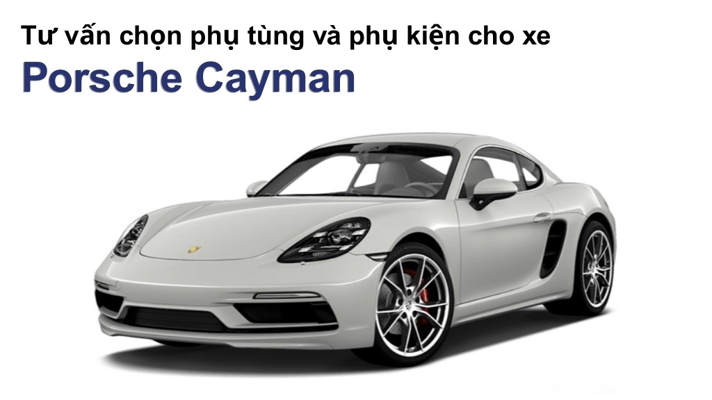 Bảng giá lốp xe Porsche Cayman chính hãng, ưu đãi mới nhất