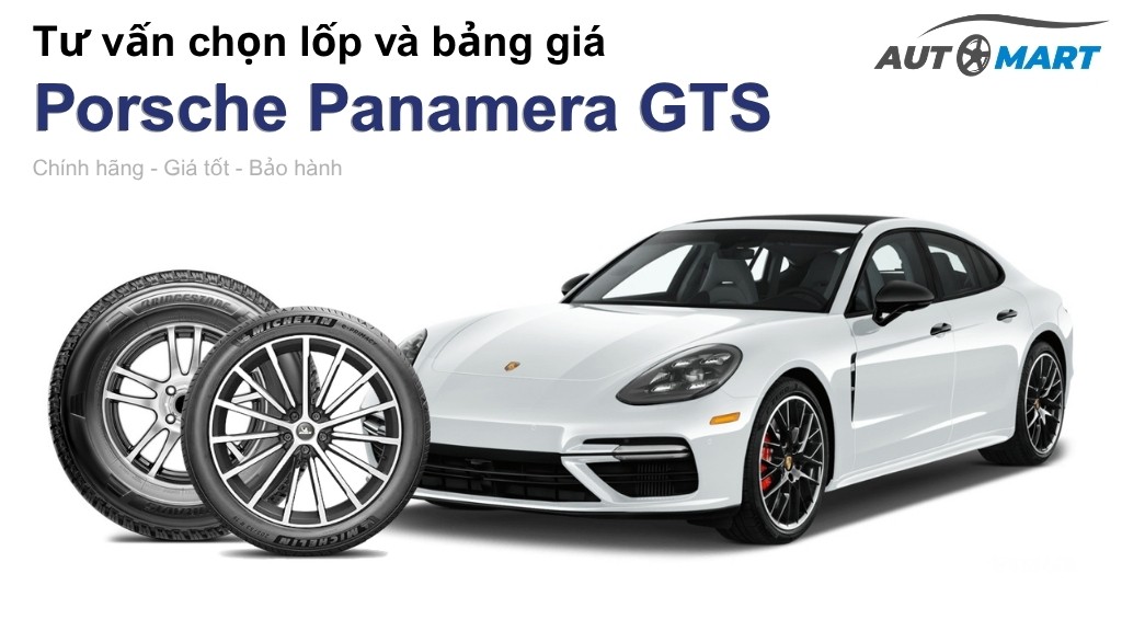 Bảng giá lốp xe Porsche Panamera GTS chính hãng, ưu đãi mới nhất