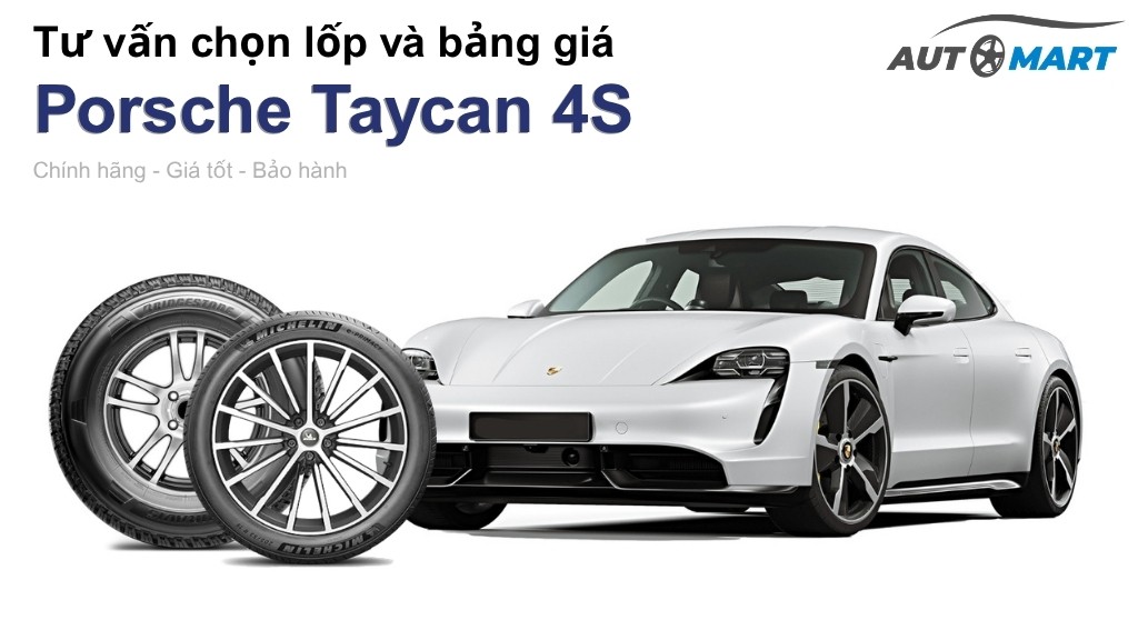 Bảng giá lốp xe Porsche Taycan 4S chính hãng, ưu đãi mới nhất