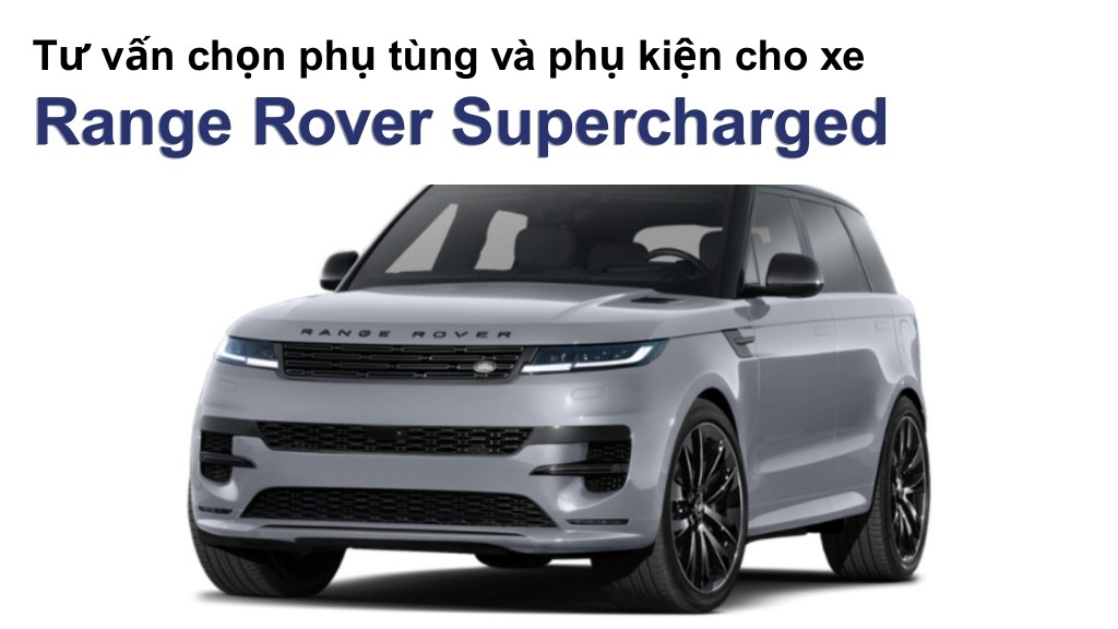 Bảng giá lốp xe Range Rover Supercharged chính hãng, ưu đãi mới nhất