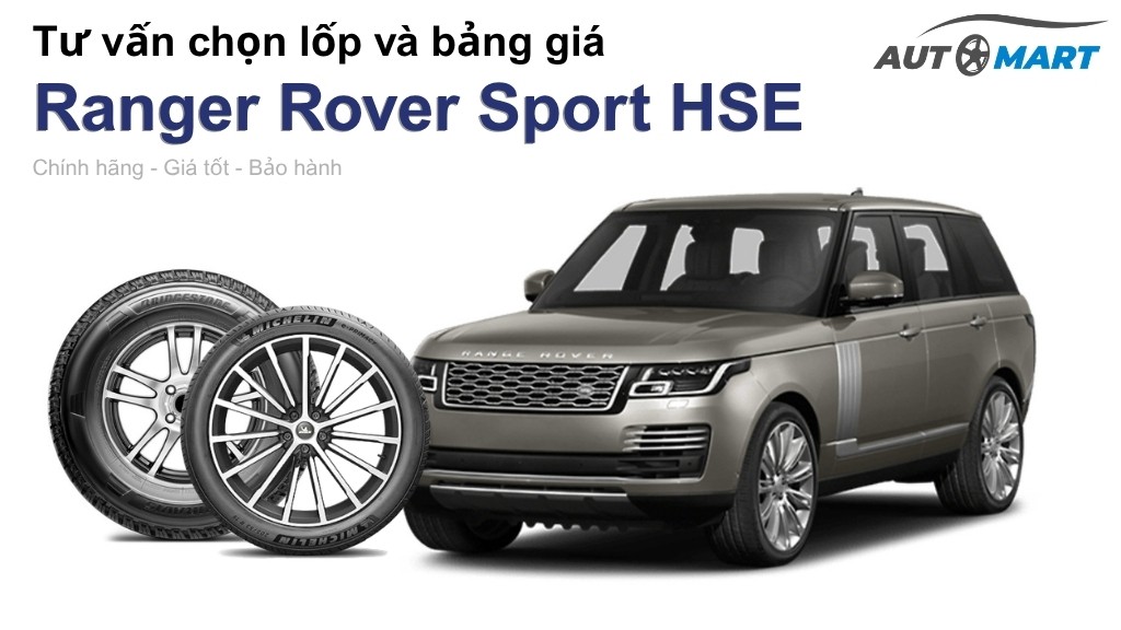Bảng giá lốp xe Ranger Rover Sport HSE chính hãng, ưu đãi mới nhất