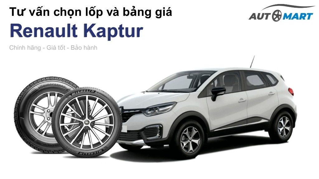 Bảng giá lốp xe Renault Kaptur chính hãng, ưu đãi mới nhất