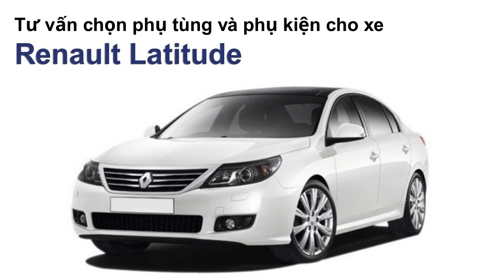 Bảng giá lốp xe Renault Latitude chính hãng, ưu đãi mới nhất