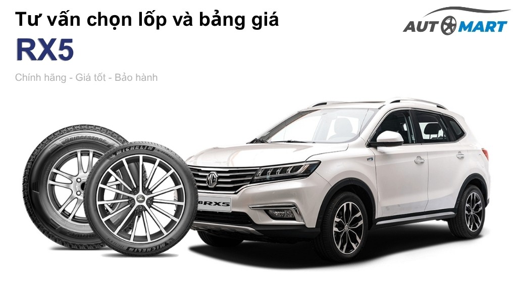Bảng giá lốp xe RX5 chính hãng, ưu đãi mới nhất