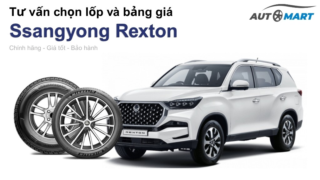 Bảng giá lốp xe Ssangyong Rexton chính hãng, ưu đãi mới nhất