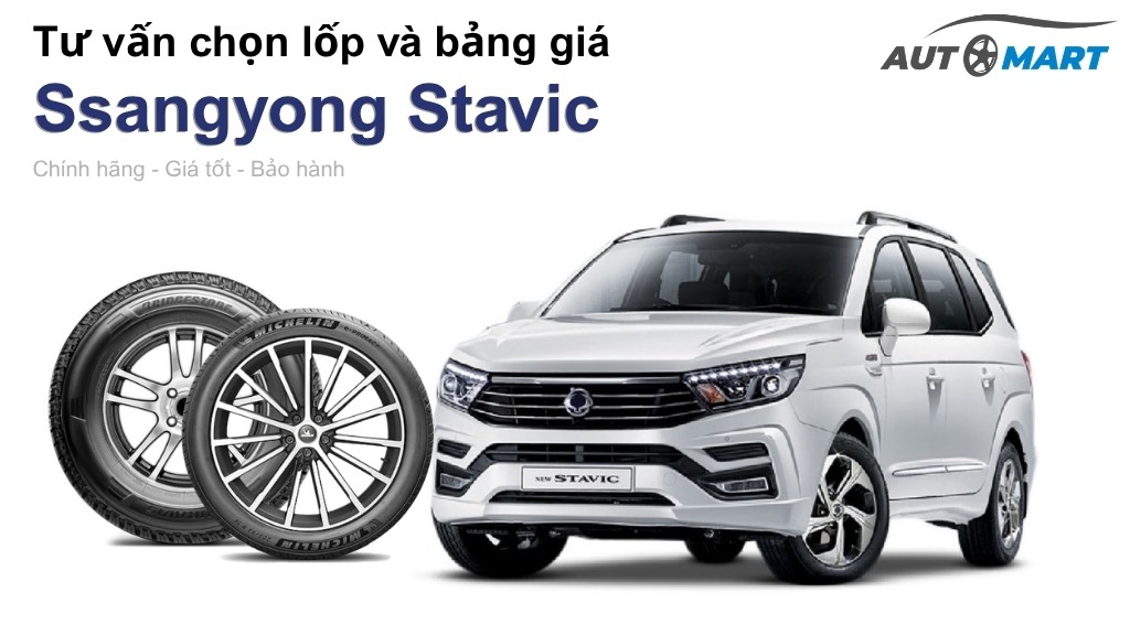 Bảng giá lốp xe Ssangyong Stavic chính hãng, ưu đãi mới nhất