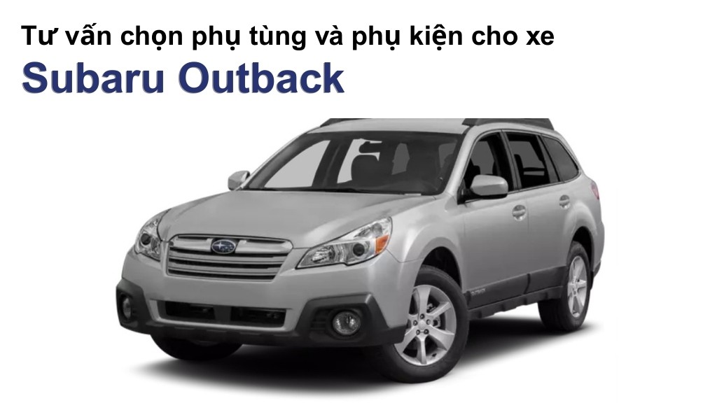 Bảng giá lốp xe Subaru Outback chính hãng, ưu đãi mới nhất