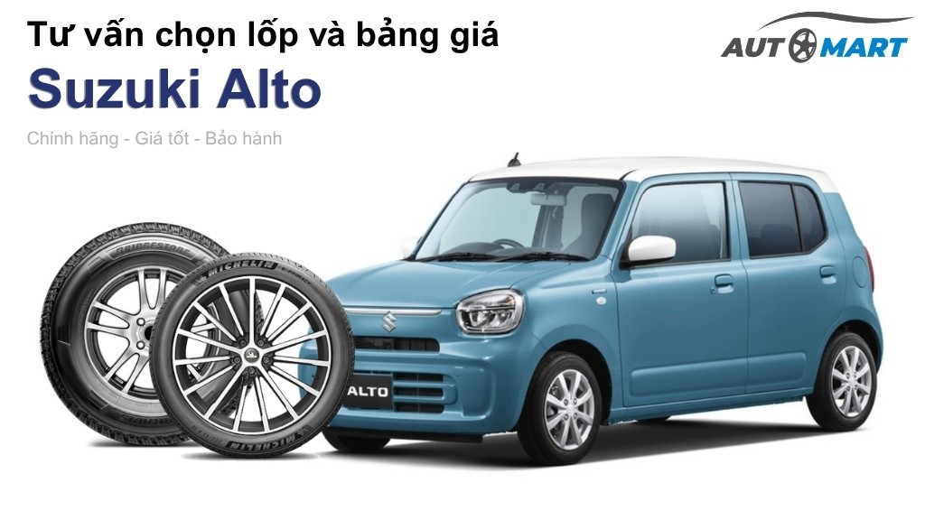 Bảng giá lốp xe Suzuki Alto chính hãng, ưu đãi mới nhất