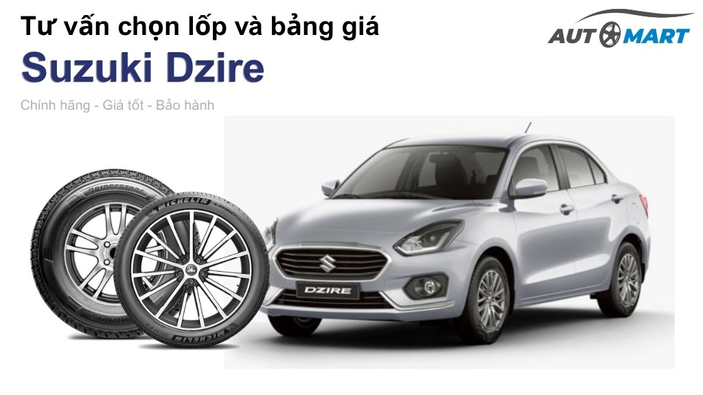 Bảng giá lốp xe Suzuki Dzire chính hãng, ưu đãi mới nhất