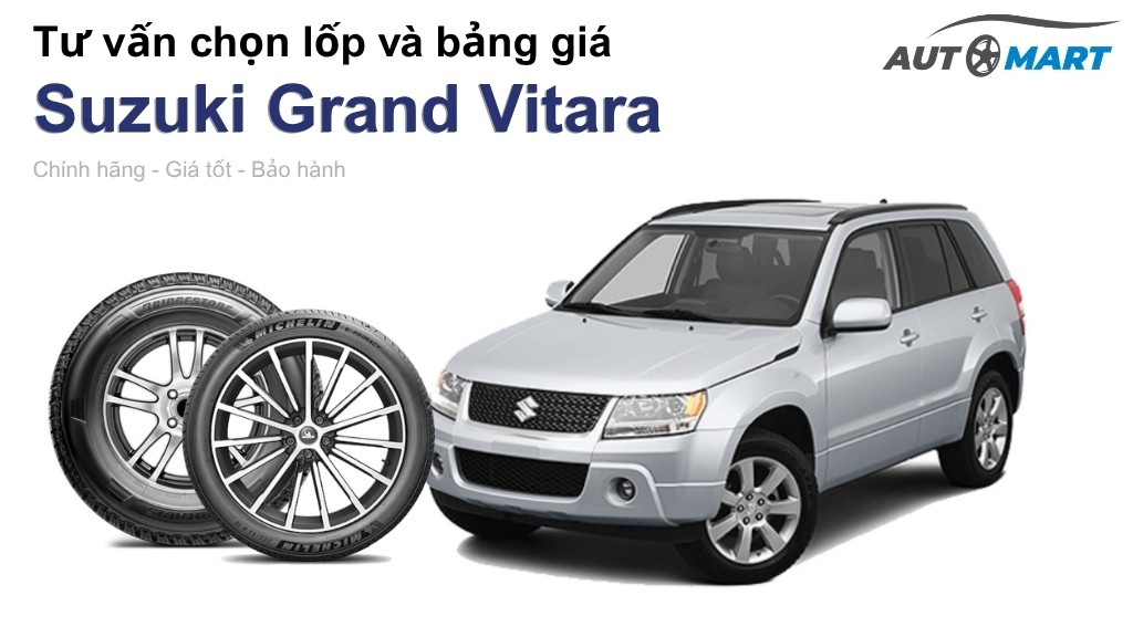 Bảng giá lốp xe Suzuki Grand Vitara chính hãng, ưu đãi mới nhất