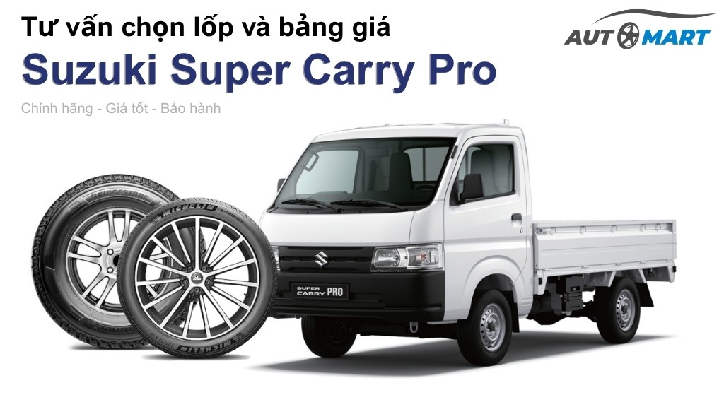 Bảng giá lốp xe Suzuki Super Carry Pro chính hãng, ưu đãi mới nhất