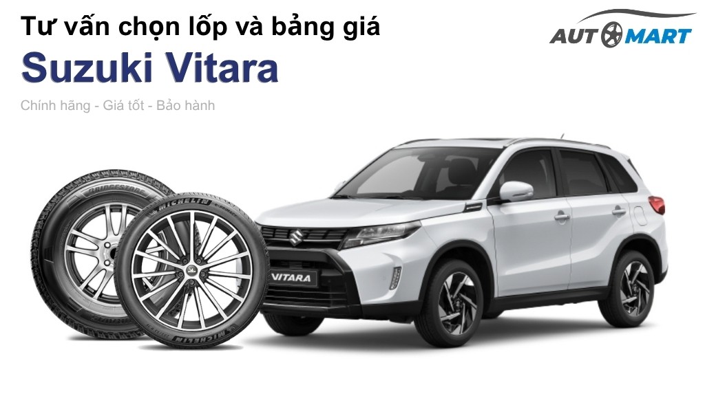 Bảng giá lốp xe Suzuki Vitara chính hãng, ưu đãi mới nhất