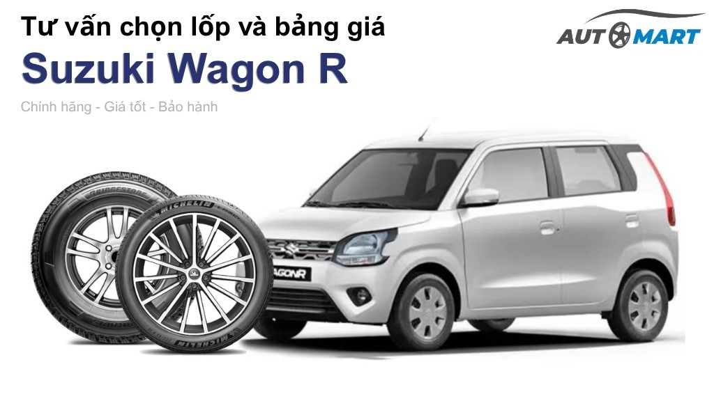 Bảng giá lốp xe Suzuki Wagon R chính hãng, ưu đãi mới nhất