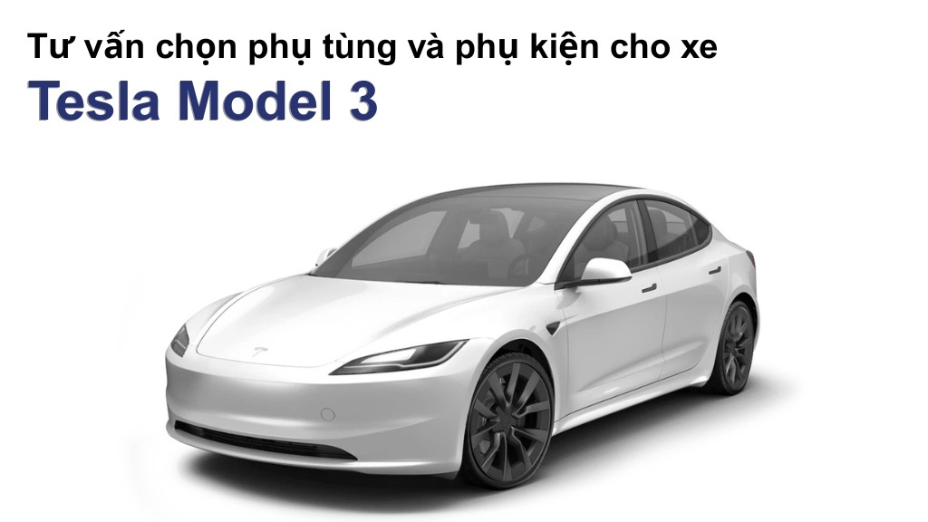 Bảng giá lốp xe Tesla Model 3 chính hãng, ưu đãi mới nhất