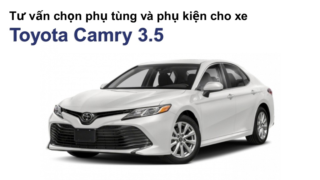 Bảng giá lốp xe Toyota Camry 3.5 chính hãng, ưu đãi mới nhất