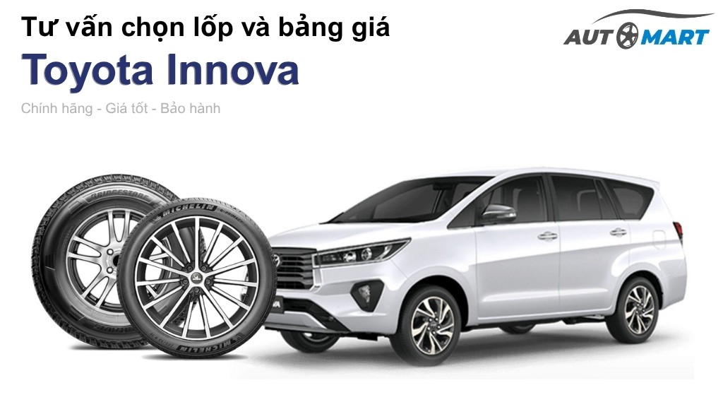 Bảng giá lốp xe Toyota Innova chính hãng, ưu đãi mới nhất
