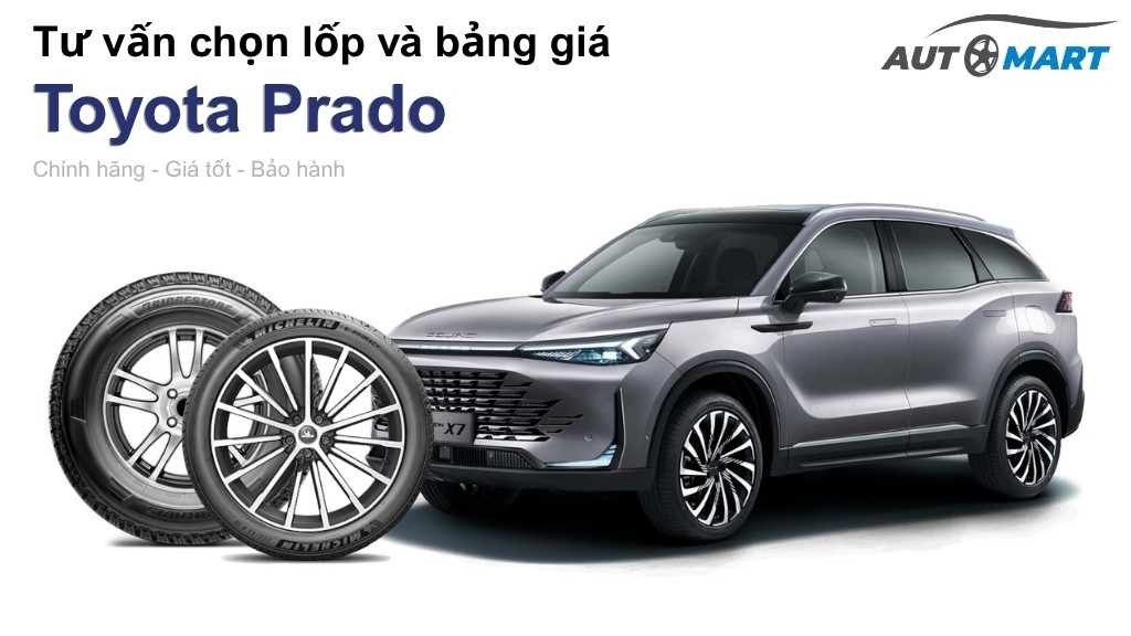 Bảng giá lốp xe Toyota Prado chính hãng, ưu đãi mới nhất