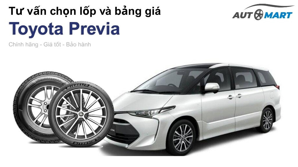 Bảng giá lốp xe Toyota Previa chính hãng, ưu đãi mới nhất