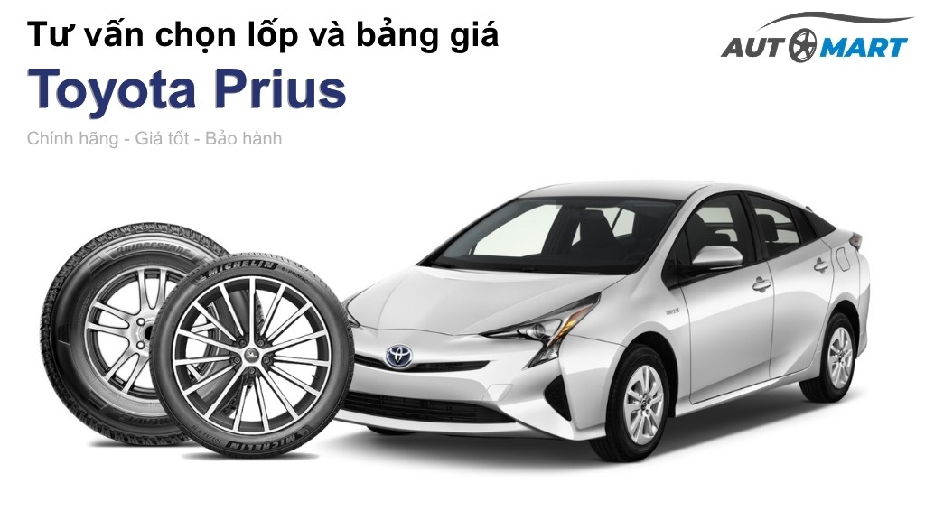 Bảng giá lốp xe Toyota Prius chính hãng, ưu đãi mới nhất