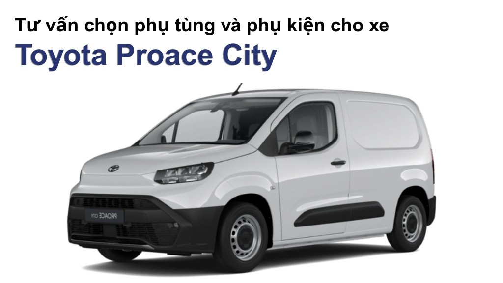 Bảng giá lốp xe Toyota Proace City chính hãng, ưu đãi mới nhất