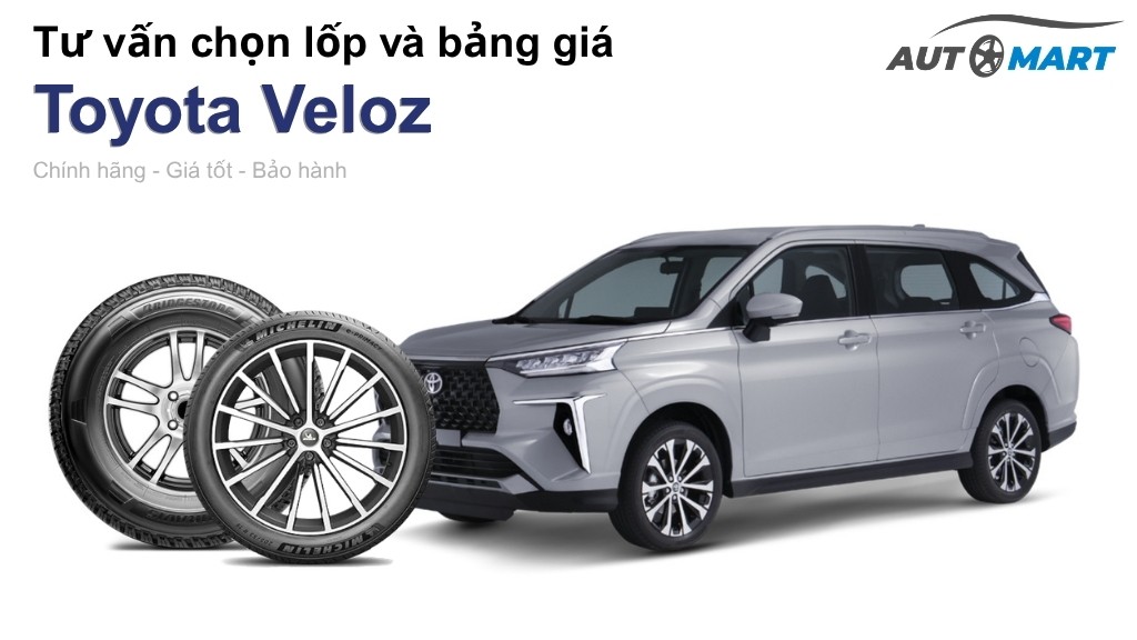 Bảng giá lốp xe Toyota Veloz chính hãng, ưu đãi mới nhất