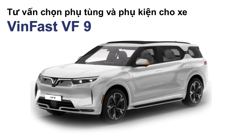 Bảng giá lốp xe VinFast VF 9 chính hãng, ưu đãi mới nhất