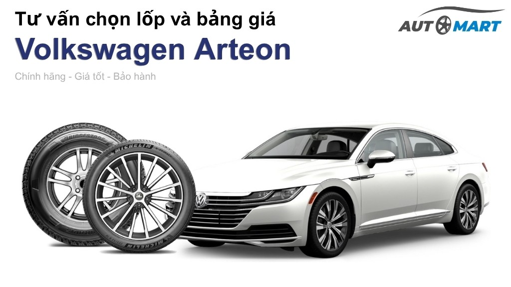 Bảng giá lốp xe Volkswagen Arteon chính hãng, ưu đãi mới nhất