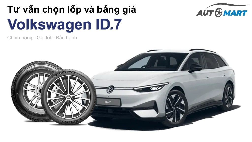 Bảng giá lốp xe Volkswagen ID.7 chính hãng, ưu đãi mới nhất