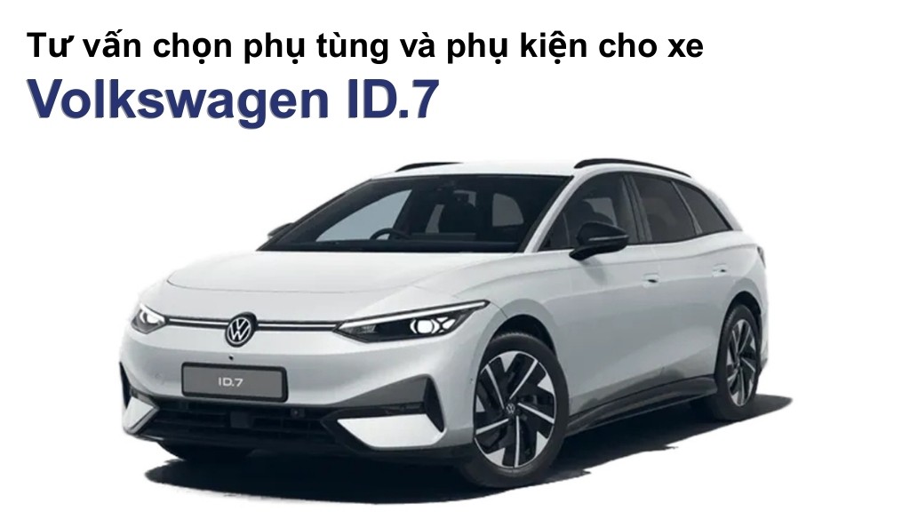 Bảng giá lốp xe Volkswagen ID.7 chính hãng, ưu đãi mới nhất