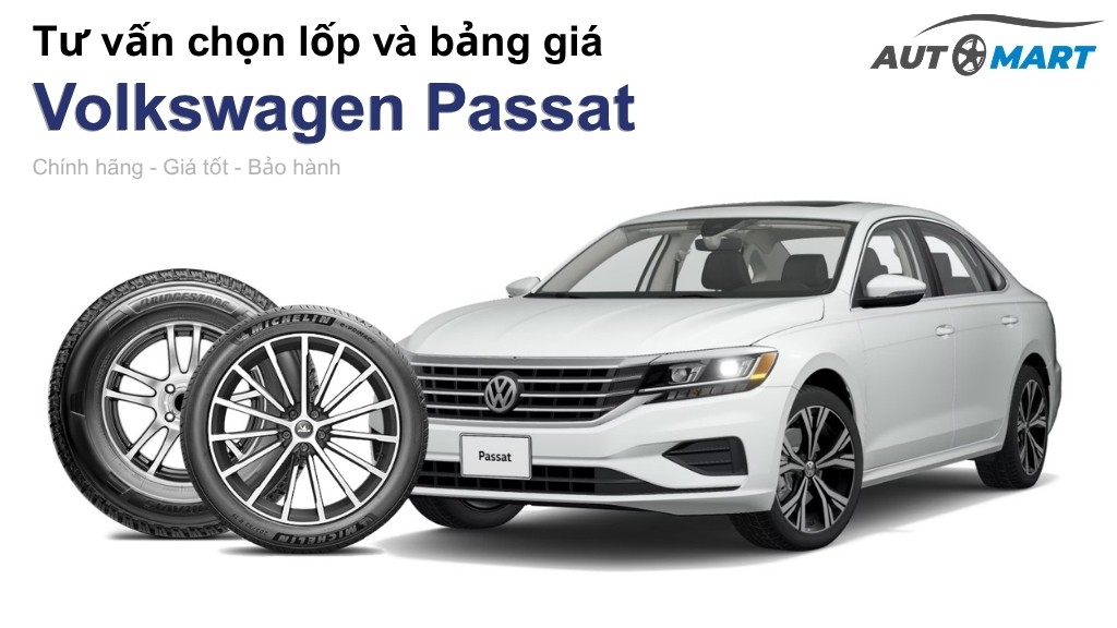 Bảng giá lốp xe Volkswagen Passat chính hãng, ưu đãi mới nhất