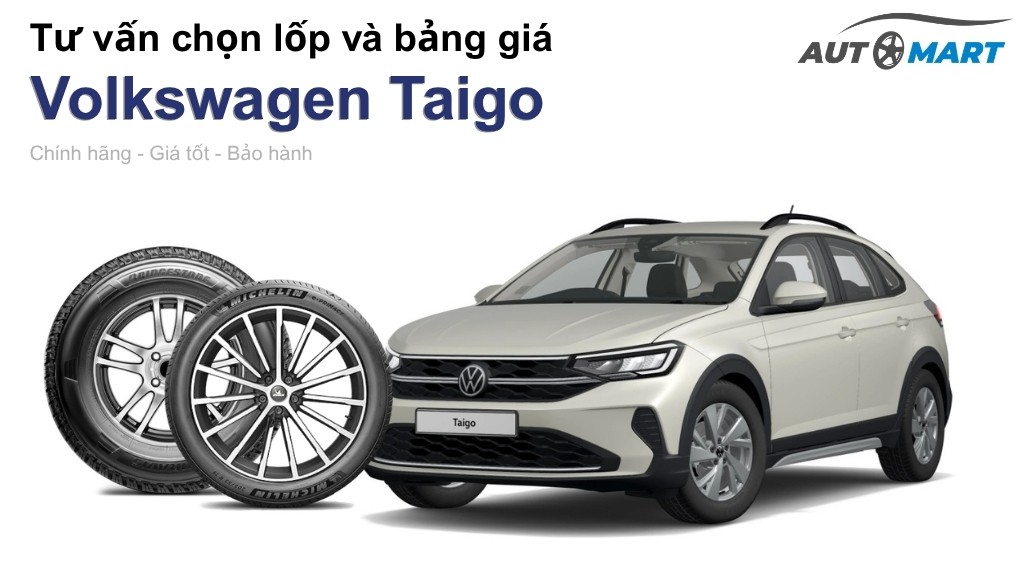 Bảng giá lốp xe Volkswagen Taigo chính hãng, ưu đãi mới nhất