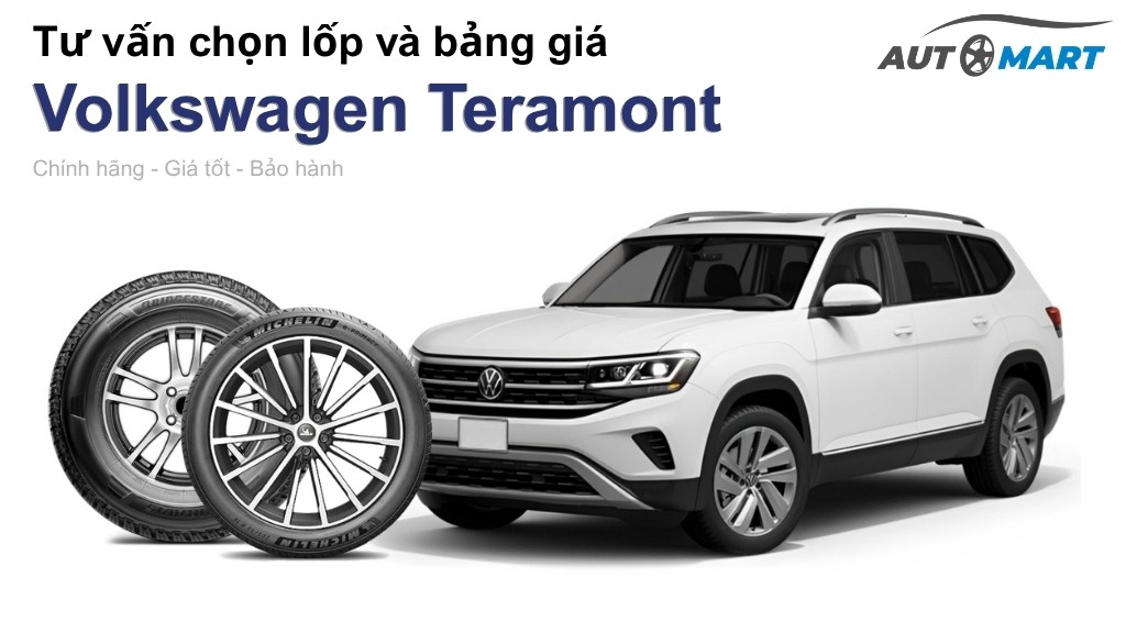 Bảng giá lốp xe Volkswagen Teramont chính hãng, ưu đãi mới nhất