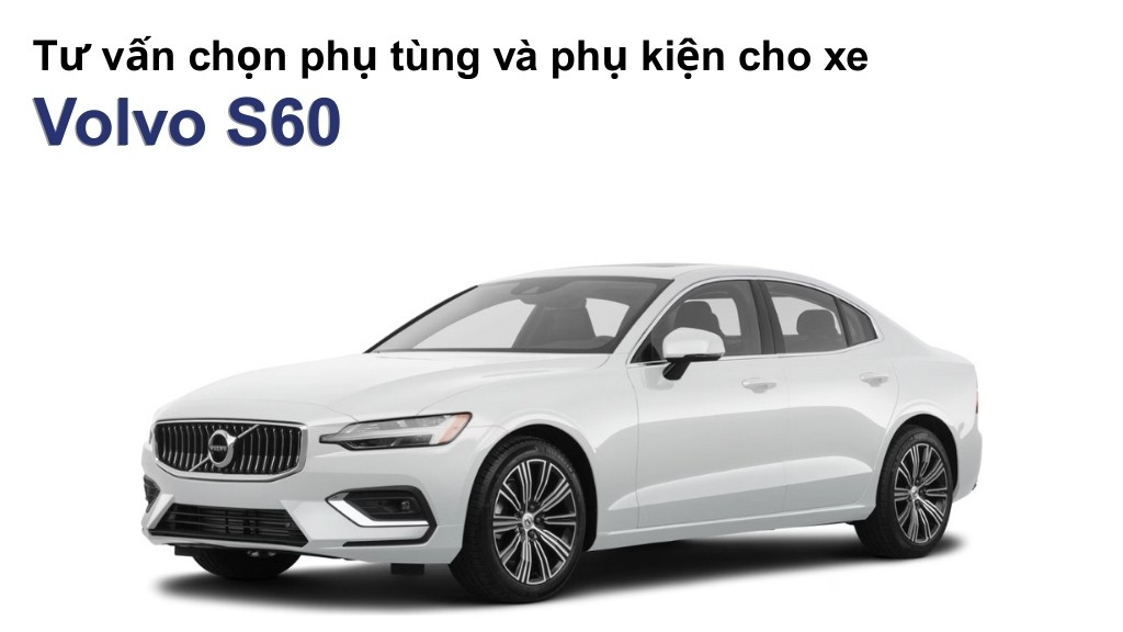 Bảng giá lốp xe Volvo S60 chính hãng, ưu đãi mới nhất