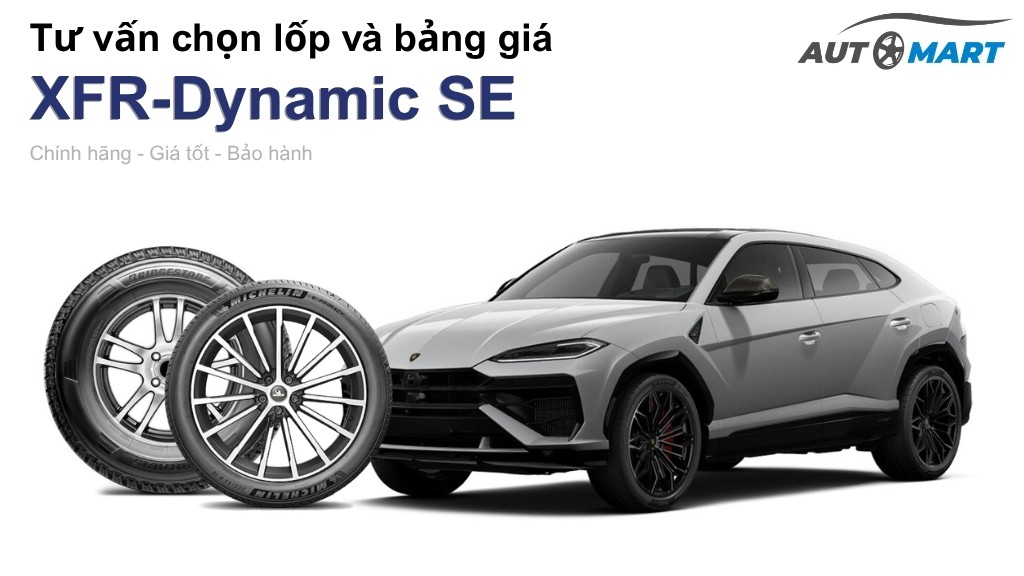 Bảng giá lốp xe XFR-Dynamic SE chính hãng, ưu đãi mới nhất